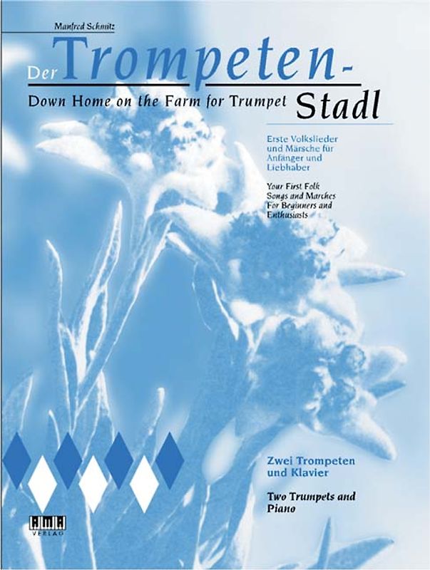 Der Trompeten-Stadl /Down Home on the Farm for Trumpet
