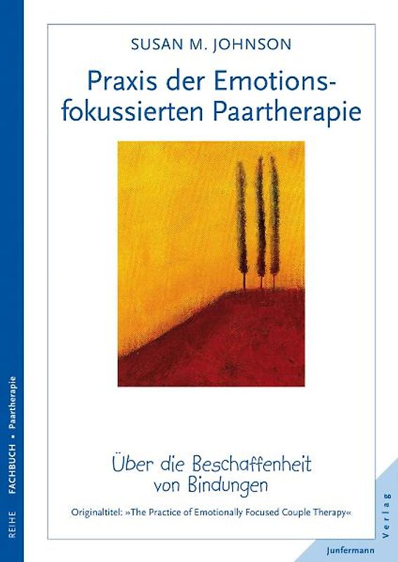 Praxis der Emotionsfokussierten Paartherapie