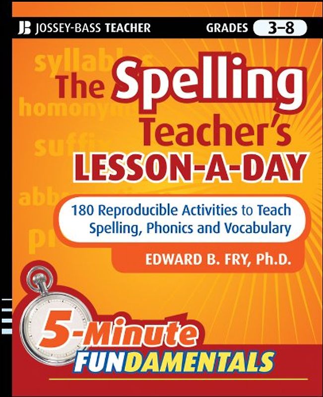 The Spelling Teacher's Lesson-A-Day, Grades 3-8