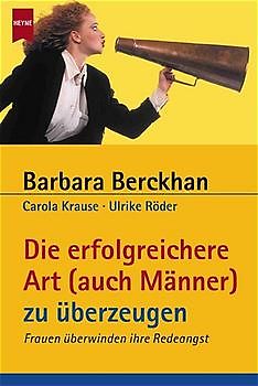Die erfolgreichere Art (auch Männer) zu überzeugen. Frauen überwinden ihre Redeangst