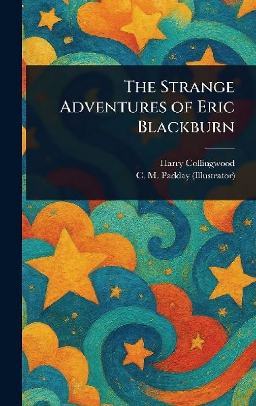 The Strange Adventures of Eric Blackburn
