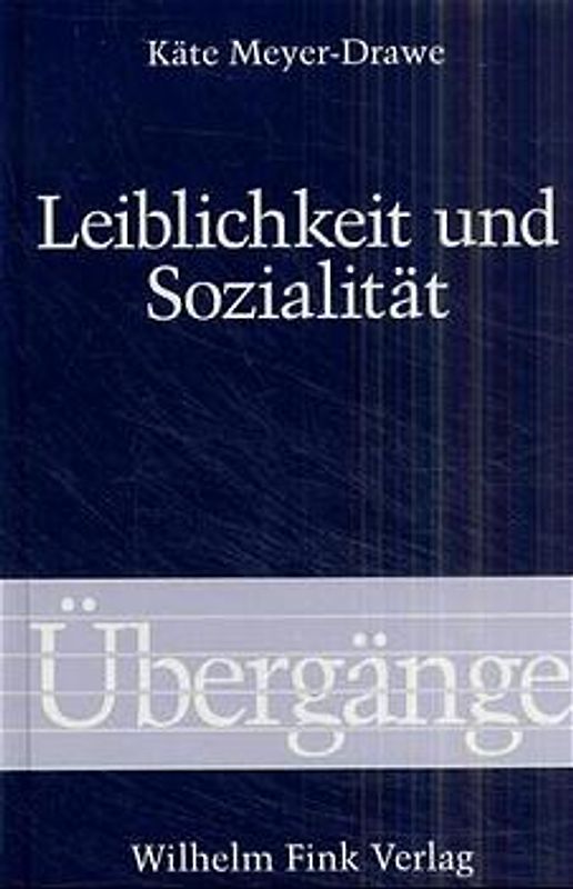 Leiblichkeit und Sozialität