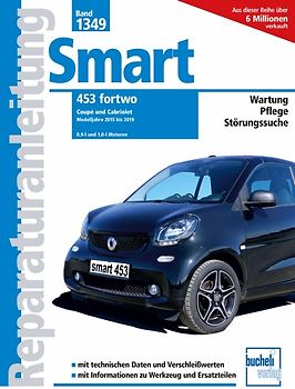 Smart 453 fortwo Coupé und Cabriolet Modelljahre 2015 - 2019