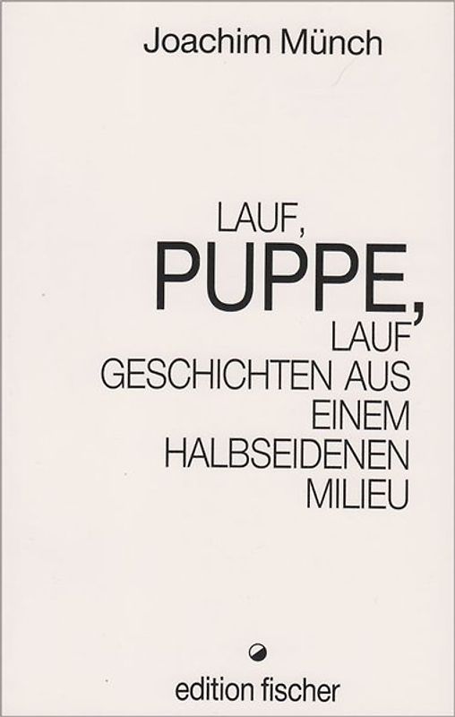 Lauf, Puppe, lauf...