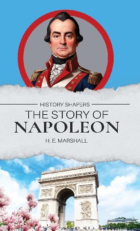 The Story of Napoleon