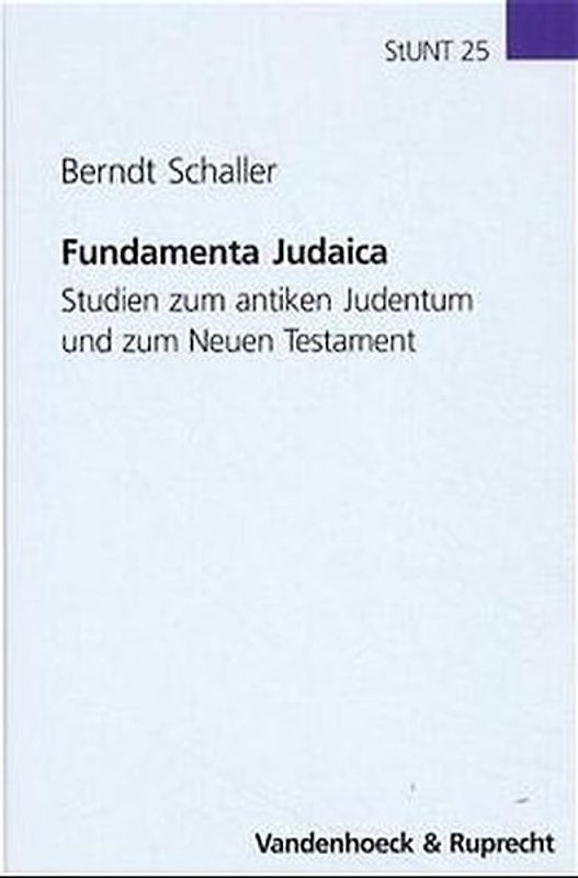 Fundamenta Judaica. Studien zum antiken Judentum und zum Neuen Testament