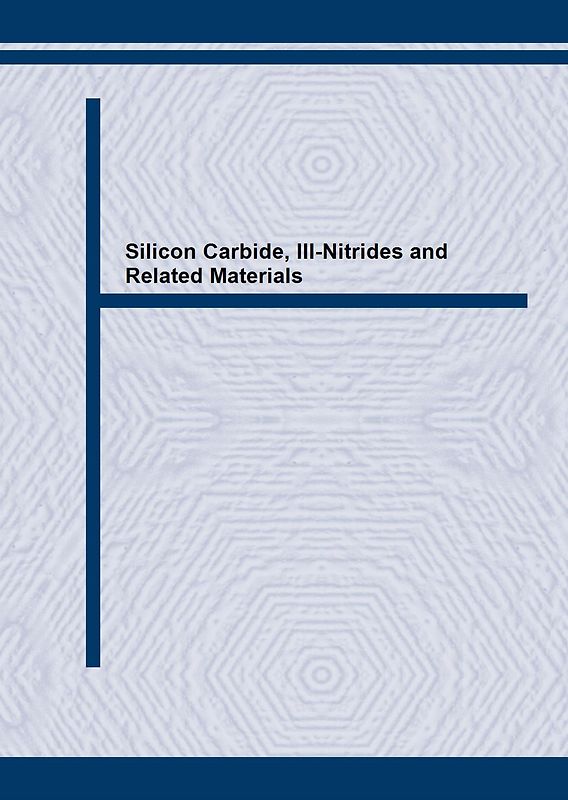 Silicon Carbide, III-Nitrides and Related Materials