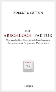 Der Arschloch-Faktor