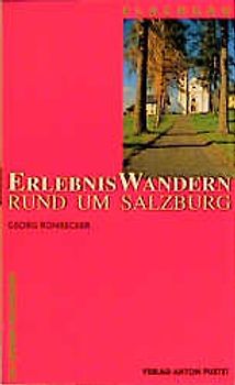 Erlebniswandern rund um Salzburg