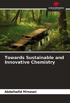 Towards Sustainable and Innovative Chemistry