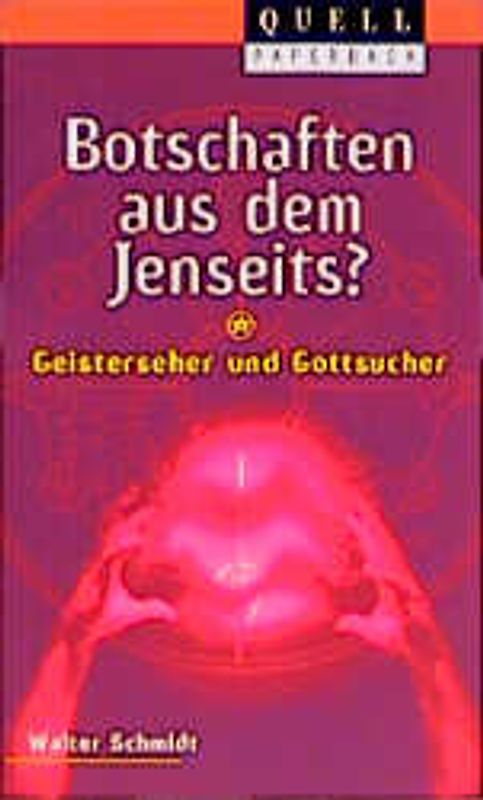 Botschaften aus dem Jenseits?. Geisterseher und Gottsucher