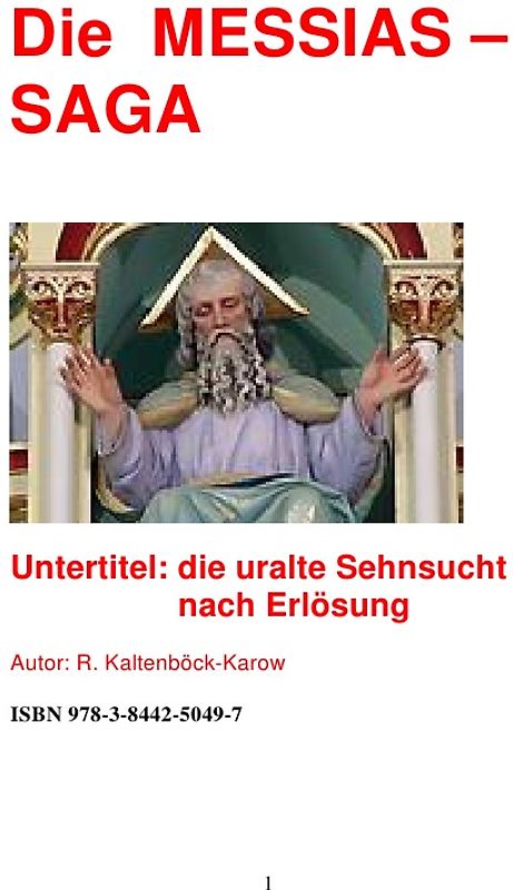 Nachfolgeserie: Reihe Weltraumarchaeologie / Die MESSIAS -SAGA - "die Götter waren schon da"