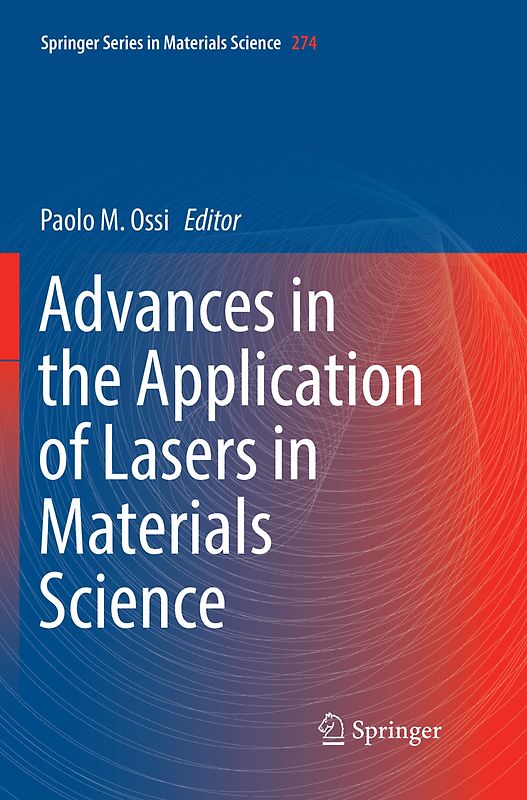 Advances in the Application of Lasers in Materials Science