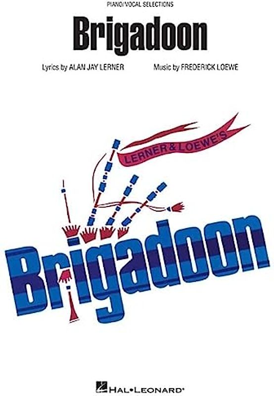 Alan Jay Lerner & Frederick Loewe Brigadoon Vocal Selections Book