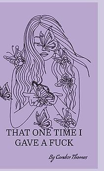 That one time I gave a fuck