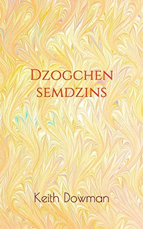 Dzogchen Semdzins (Dzogchen Teaching Series, Band 2)