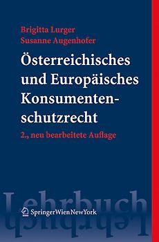 Österreichisches und Europäisches Konsumentenschutzrecht