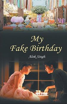 My Fake Birthday