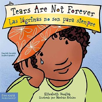 Tears Are Not Forever / Las Lágrimas No Son Para Siempre Board Book