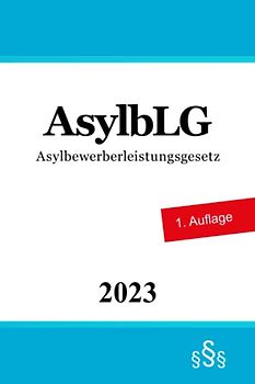 Asylbewerberleistungsgesetz AsylbLG
