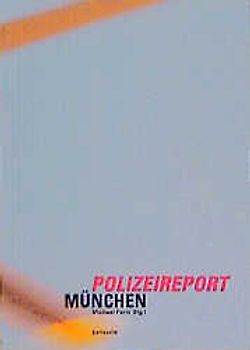 Polizeireport München 1799-1999