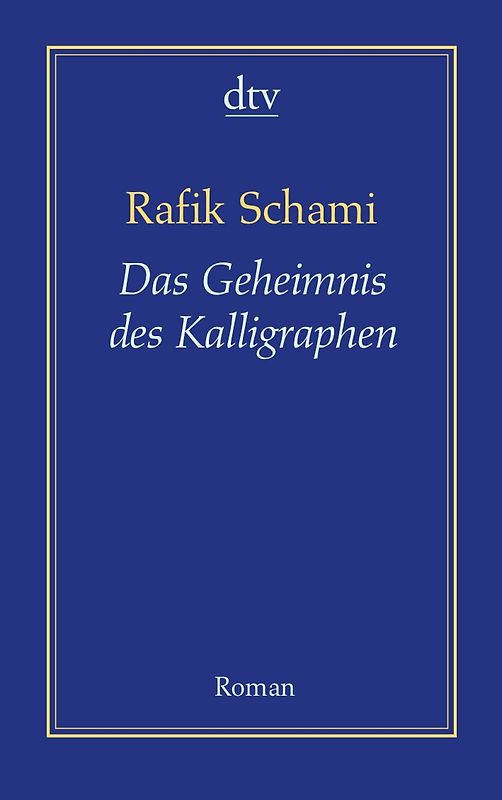 Das Geheimnis des Kalligraphen