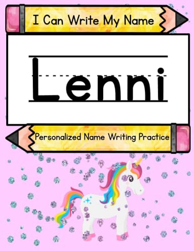 I Can Write My Name: Lenni: Personalized Name Writing Practice