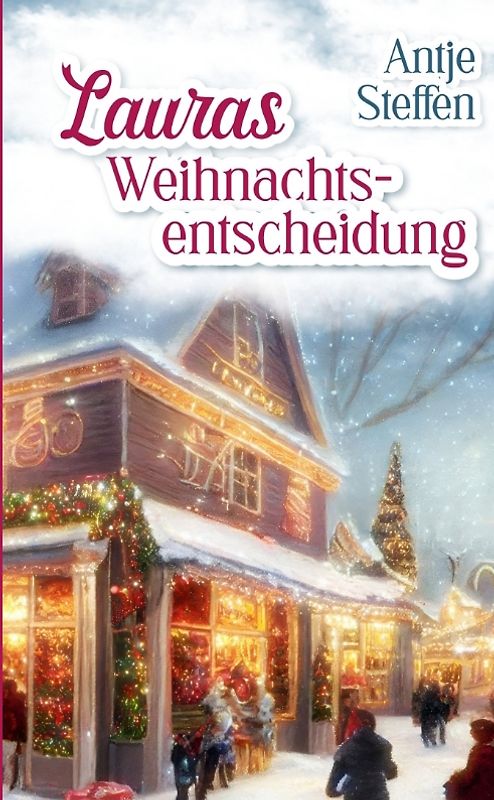 Lauras Weihnachtsentscheidung