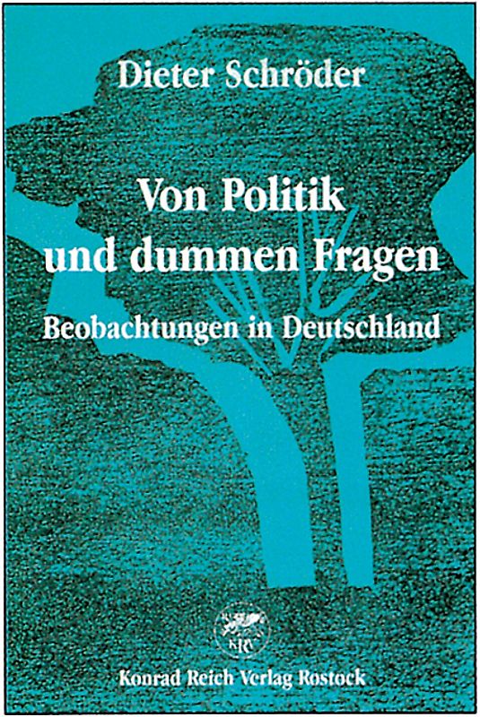 Von Politik und dummen Fragen. Beobachtungen in Deutschland