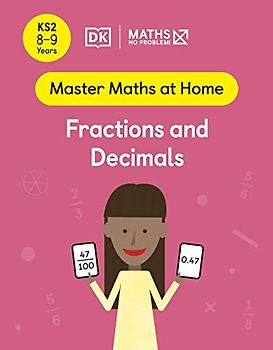 Maths - No Problem! Fractions and Decimals, Ages 8-9 (Key Stage 2)