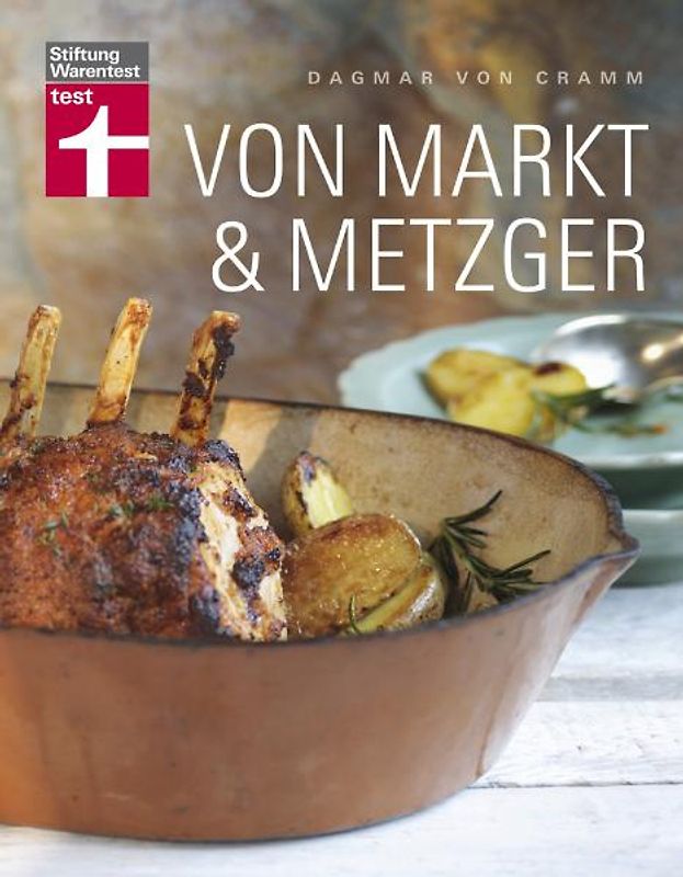 Von Markt & Metzger. Kochen mit regionalen Produkten