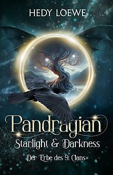 Pandragian - Starlight & Darkness: Der Erbe des neunten Clans: Dunkle Urban Fantasy - modern, mitreißend, magisch!