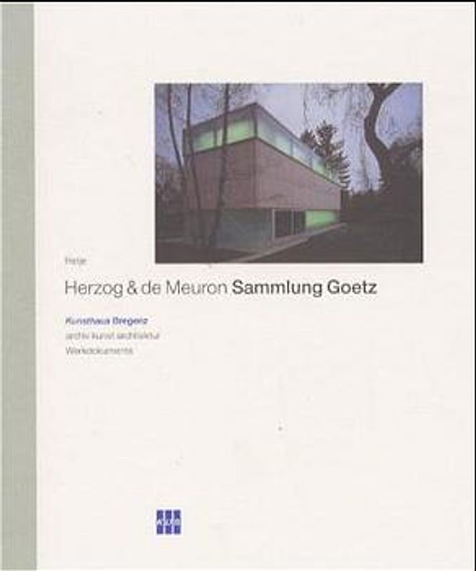Jacques Herzog und Pierre de Meuron. Haus für eine zeitgenössische Kunstsammlung. Sammlung Goetz