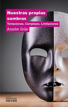 Nuestras propias sombras : tentaciones, complejos, limitaciones