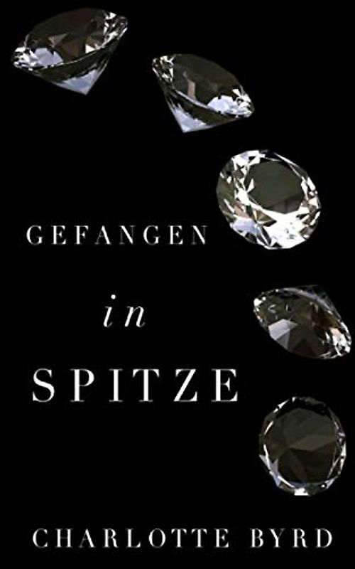 Gefangen in Spitze (Gefangen in Eis, Band 3)