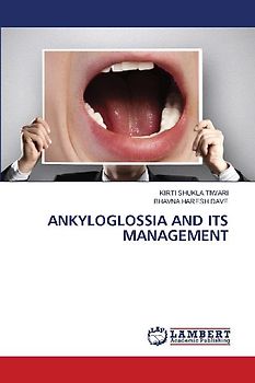ANKYLOGLOSSIA AND ITS MANAGEMENT