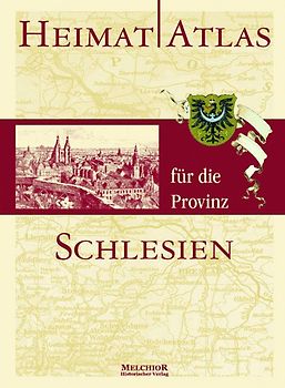 Heimatatlas für die Provinz Schlesien