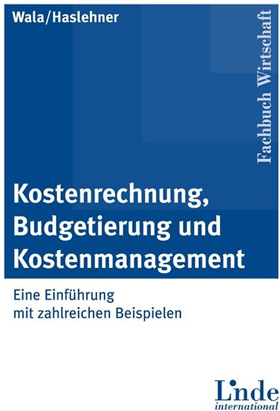 Kostenrechnung, Budgetierung und Kostenmanagement