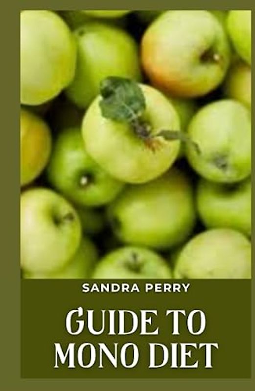 Guide to Mono Diet: The mono diet is a simple eating pattern that involves eating just one food item or food group for all meals throughout the day.
