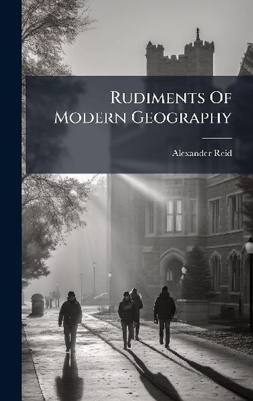Rudiments Of Modern Geography