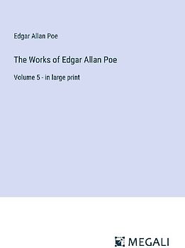 The Works of Edgar Allan Poe