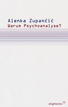 Warum Psychoanalyse?