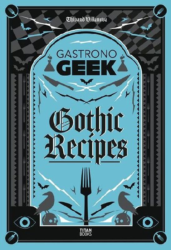 Gastronogeek Gothic Recipes