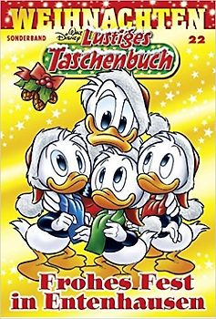 Lustiges Taschenbuch Weihnachten 22. Frohes Fest in Entenhausen