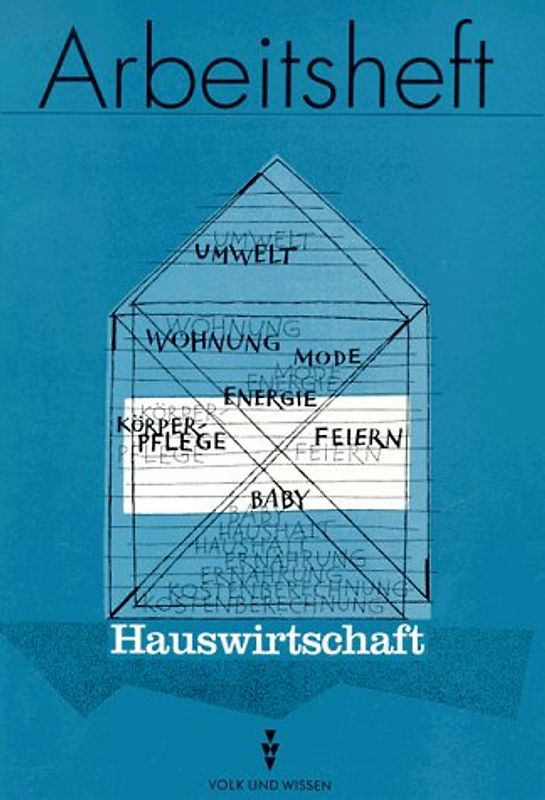 Hauswirtschaft. Wissensspeicher / Arbeitsheft