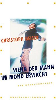 Wenn der Mann im Mond erwacht - Ein Regelverstoß