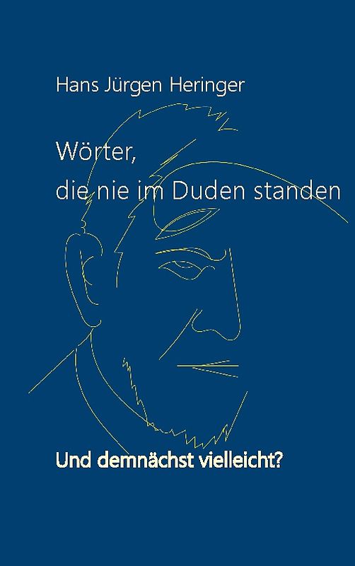 Wörter, die nie im Duden standen
