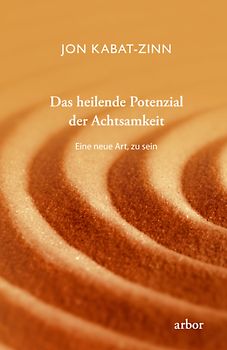 Das heilende Potenzial der Achtsamkeit