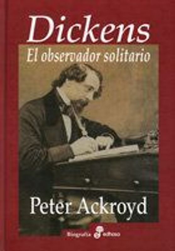 Dickens : el observador solitario