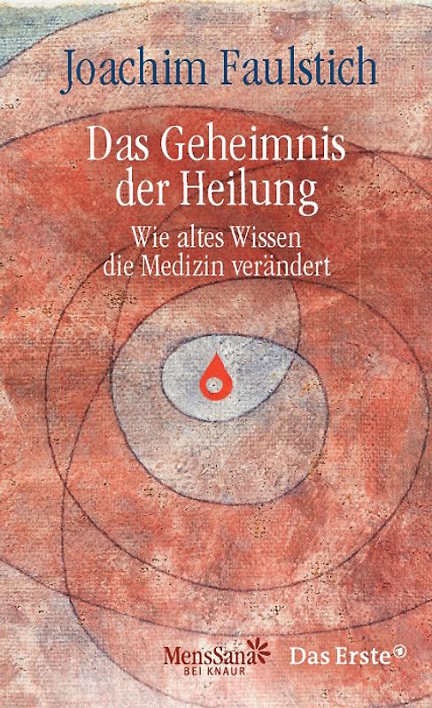 Das Geheimnis der Heilung